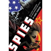 Spies The Secret Showdown Between America and Russia, Hardcover