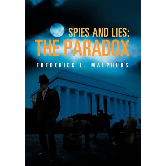 Spies and Lies : The Paradox (Hardcover)