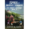 thumbnail image 1 of Pre-Owned Spies at Mount Vernon (Paperback) 1947881043 9781947881044, 1 of 1