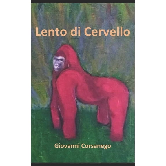 Spigliati: Lento di Cervello (Paperback)
