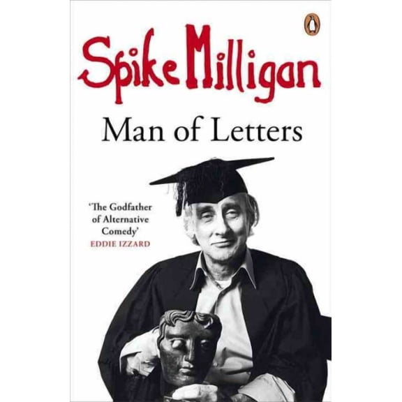 Spike Milligan Man of Letters