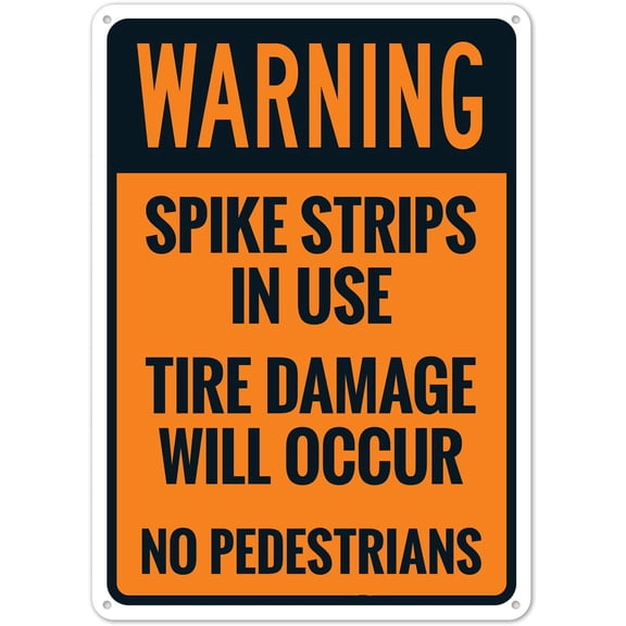 Spike Strips In Use Tire Damage Will Occur No Pedestrians Warning Metal Sign Tin Signs Aluminum Sign for Outdoors Use Yard Farm Fence Home Wall Decor 8x12 inch