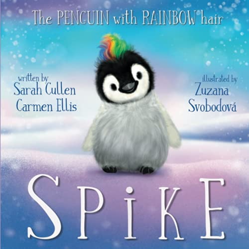 Pre-Owned Spike: The Penguin With Rainbow Hair (Ocean Tales Children's Books) (Paperback) 0648849856