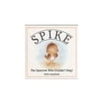 thumbnail image 1 of Pre-Owned Spike: The Sparrow Who Couldn't Sing Paperback, 1 of 1