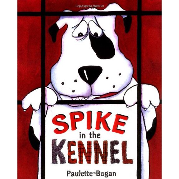 Pre-Owned Spike in the Kennel (Hardcover) 0399235949 9780399235948