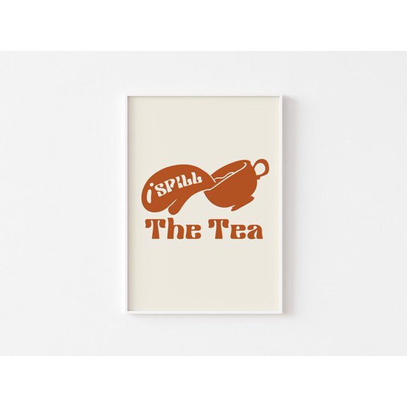 Spill The Tea Retro Kitchen Typography Fun Quote Art, Unframed Poster