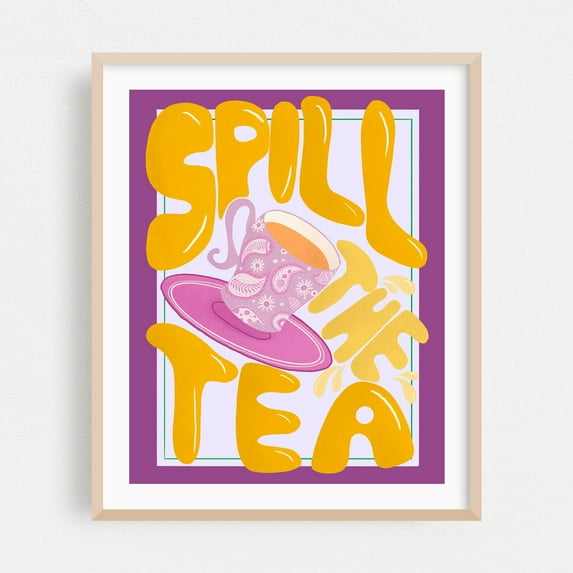 Spill the tea - pink and yellow - Illustration Quote Typography Humor Pop Art Modern Art Kitchen Decor Oak Framed Wall Art Print 16 x 20 inches
