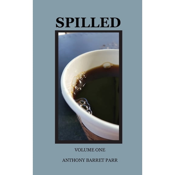Spilled, (Paperback)