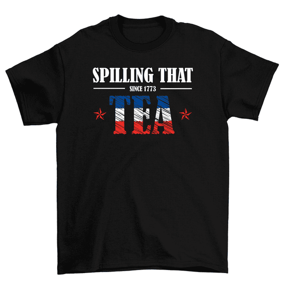 Spilling That Tea Since 1773 Boston T-Shirt History Teacher Tee Men Women