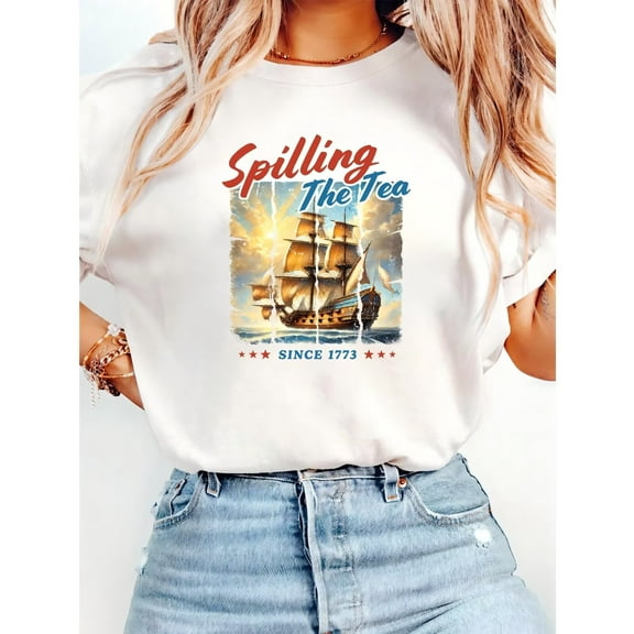 Spilling The Tea Since 1773 Pirate Ship Pattern Womens & Mens T Shirts Funny Graphic Tees Casual Tops White,3XL
