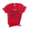 thumbnail image 1 of Spilling The Tea Since 1773 Shirt, US History Teacher Shirt, Independence Day Shirt, Unisex T-Shirt, 1 of 5