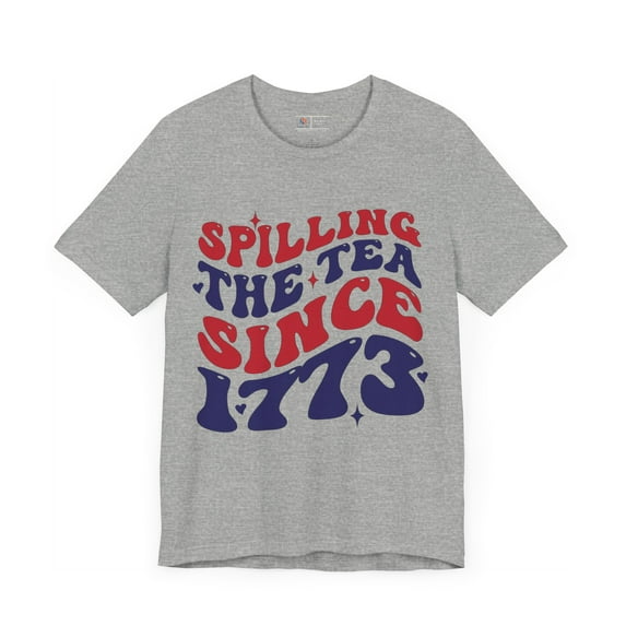 Spilling the tea, sin 1773 4th of July, Wavy Font T-shirt