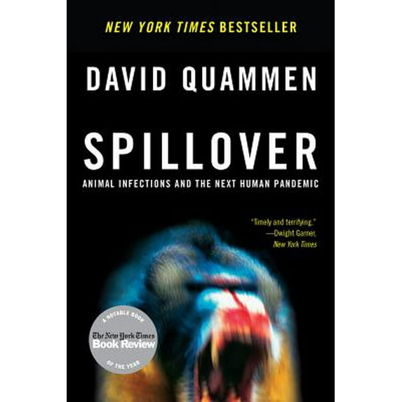 Pre-Owned Spillover: Animal Infections and the Next Human Pandemic (Paperback) 0393346617 9780393346619