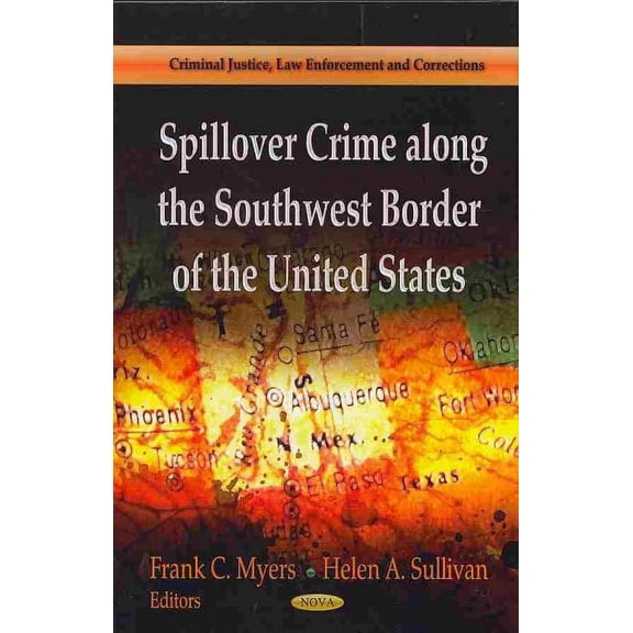 Spillover Crime Along the Southwest Border of the United States