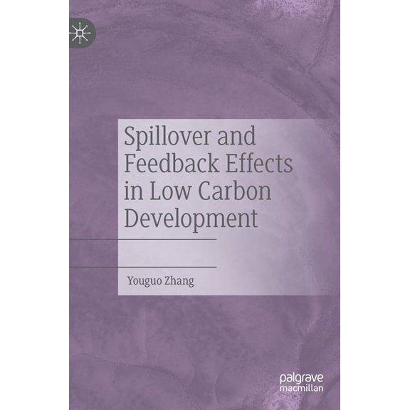 Spillover and Feedback Effects in Low Carbon Development, (Hardcover)