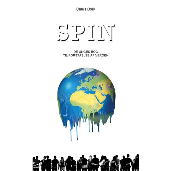 Spin: De unges bog til forstelse af verden, (Paperback)