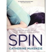 Spin Paperback by Catherine McKenzie