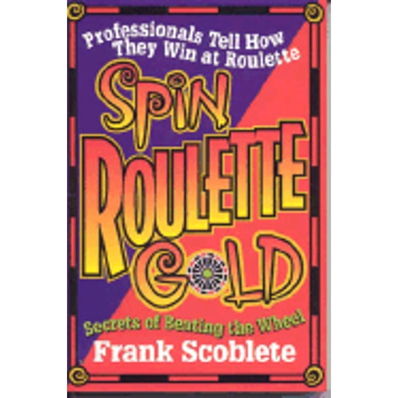 Pre-Owned Spin Roulette Gold (Paperback) by Frank Scoblete