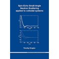 thumbnail image 1 of Spin-Echo Small-Angle Neutron Scattering applied to colloidal systems (Paperback), 1 of 1