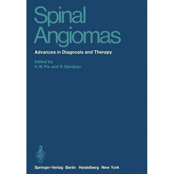 Spinal Angiomas: Advances in Diagnosis and Therapy, (Paperback)