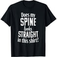 thumbnail image 1 of Spinal Fusion Back Surgery Recovery Funny Quote Gift T-shirt, 1 of 4