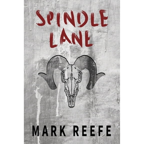 Spindle Lane (Paperback) by Mark Reefe