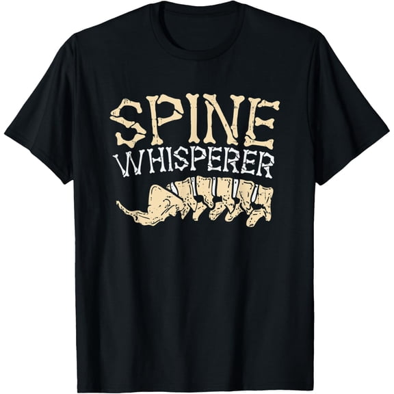 Spine Whisperer - Funny Chiropractic Chiropractor Gift T-Shirt