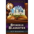 thumbnail image 1 of Spines And Slaughter (Paperback) by ACF Bookens, 1 of 1