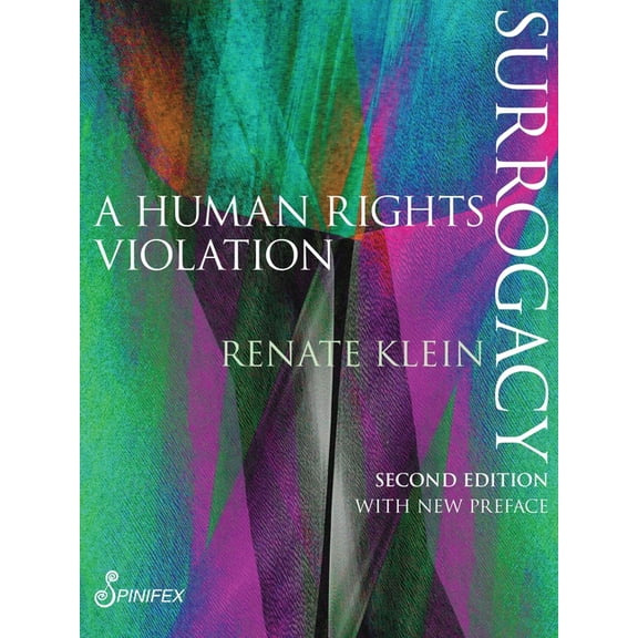 Spinifex Shorts Surrogacy: A Human Rights Violation, (Paperback)
