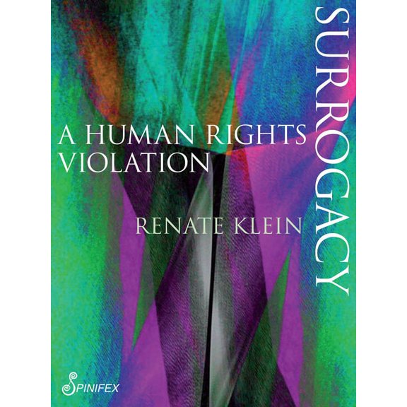 Spinifex Shorts: Surrogacy : A Human Rights Violation (Paperback)