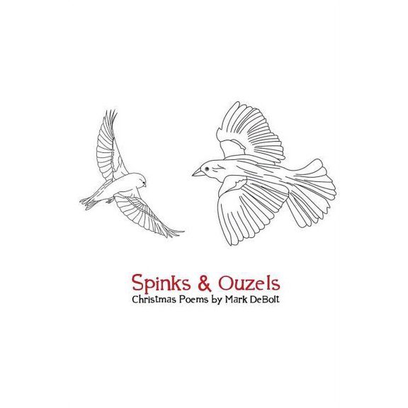 Spinks & Ouzels: Christmas Poems (Paperback)