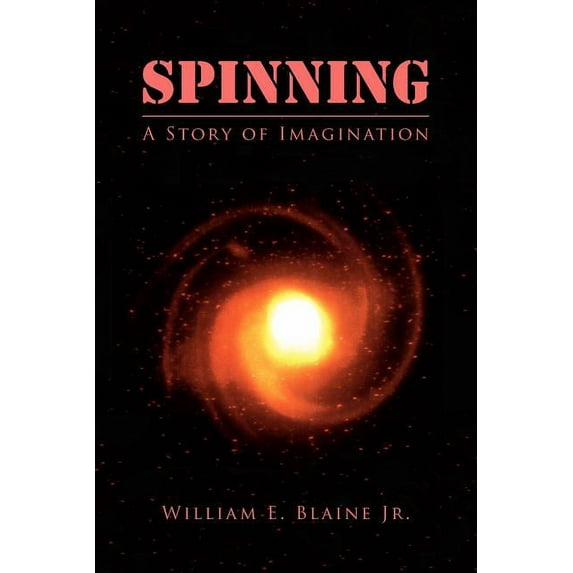Spinning : A Story of Imagination