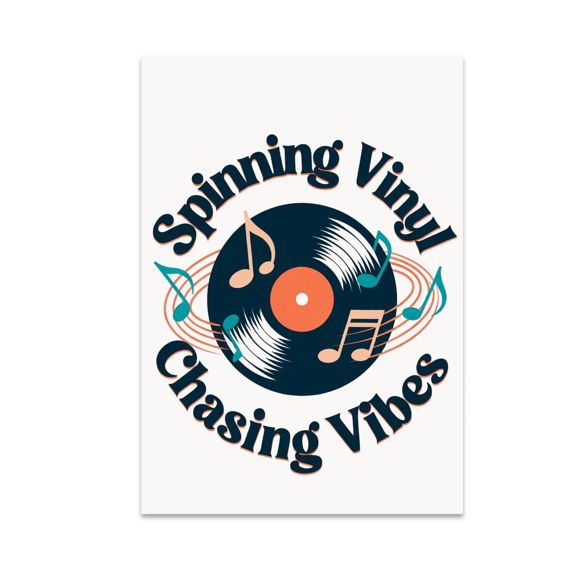 Spinning Vinyl Chasing Vibes - Retro Vinyl Record Enthusiast - 13x19 Poster Print