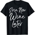 thumbnail image 1 of Spinning Workout Quote Cycling Class Spin Now Wine Later T-Shirt, 1 of 4