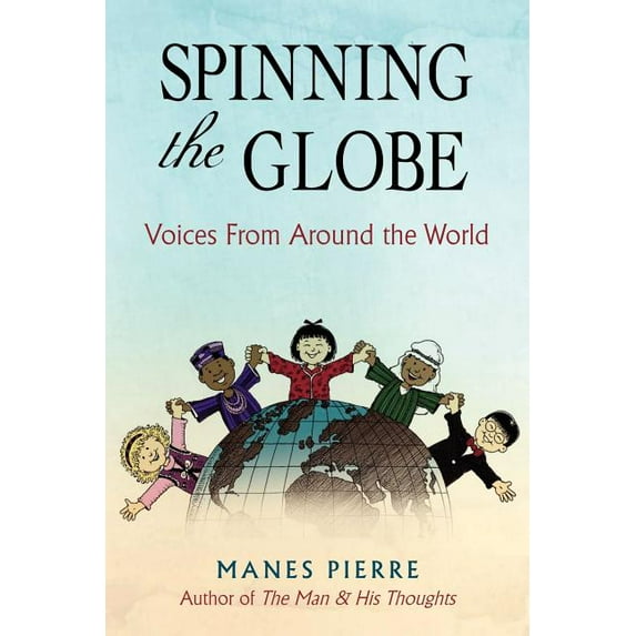 Spinning the Globe: Voices from Around the World, (Paperback)