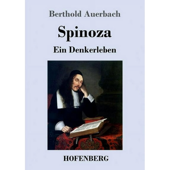 Spinoza : Ein Denkerleben (Paperback)