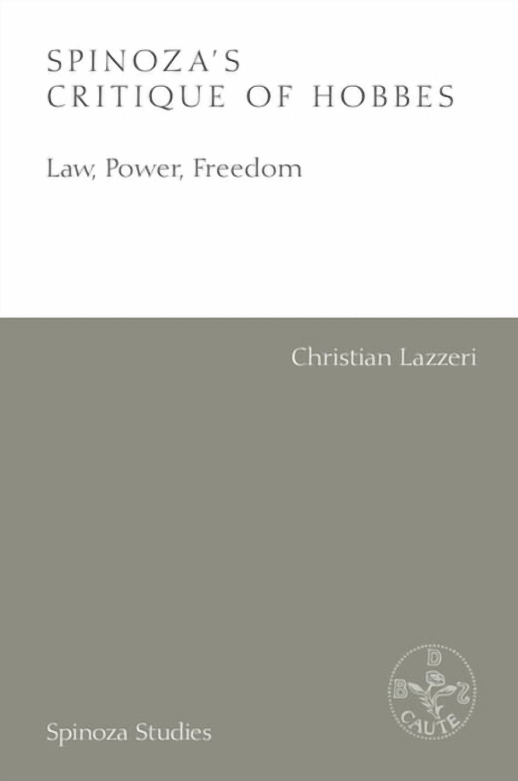 Spinoza Studies Spinoza's Critique of Hobbes: Law, Power, Freedom, (Hardcover)