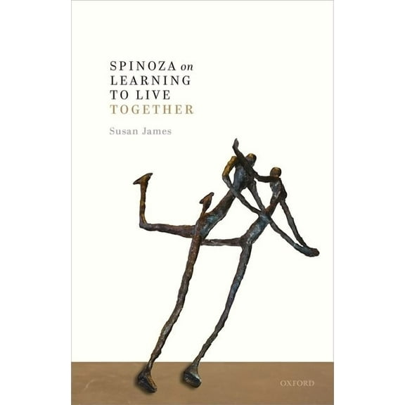 Spinoza on Learning to Live Together, (Hardcover)