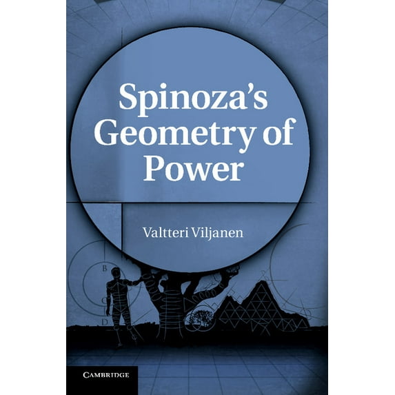 Spinoza's Geometry of Power, (Paperback)