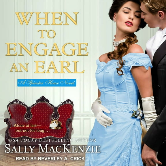 Spinster House: When to Engage an Earl (Audiobook)