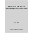 thumbnail image 1 of Pre-Owned Spirals from the Sea: An Anthropological Look at Shells (Hardcover) 0517540363 9780517540367, 1 of 1