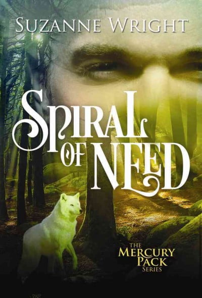 Spiral of Need Suzanne Wright (Paperback)