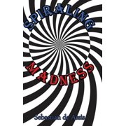 Spiraling Madness, Hardcover
