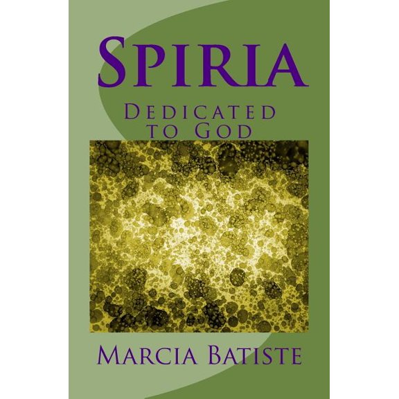 Spiria : Dedicated to God