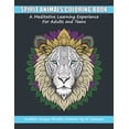 thumbnail image 1 of Spirit Animals Coloring Book : A Meditative Learning Experience for All Adults and Teens (Paperback), 1 of 1