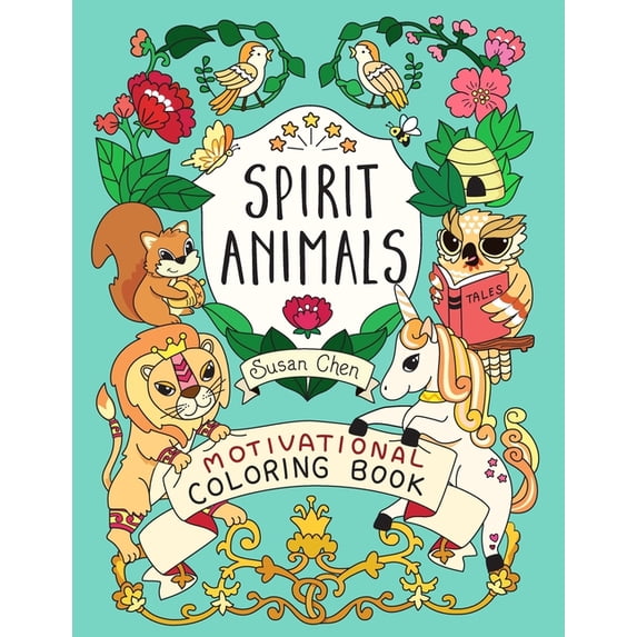 Spirit Animals: Motivational Coloring Book with Drawings and Inspirational Messages for Growth Mindset and Self-Confiden, (Paperback)