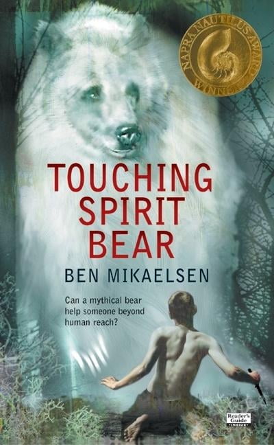 BEN MIKAELSEN Spirit Bear Touching Spirit Bear, Book 1, (Paperback)