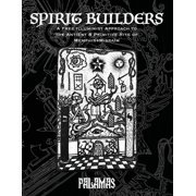 Spirit Builders A Free Illuminist Approach to the Antient & Primitive Rite of Memphis Misraim, Paperback