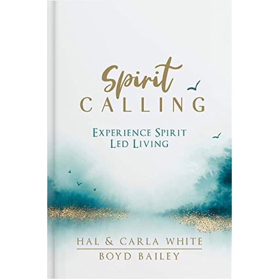 Pre-Owned Spirit Calling: Experience Spirit Led Living Hardcover