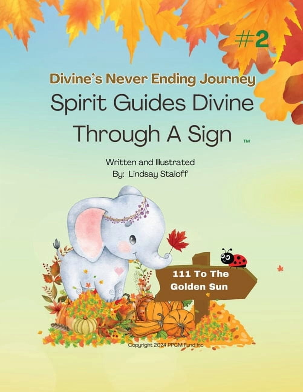Spirit Guides Divine Through A Sign, (Paperback)